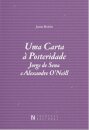 Uma Carta À Posteridade, Jorge De Sena E Alexandre O'Neil