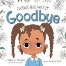 Zara'S Big Messy Goodbye