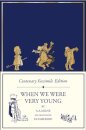 Centenary Facsimile Edition: When We Were Very Young