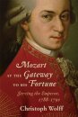 Mozart at the Gateway to His Fortune