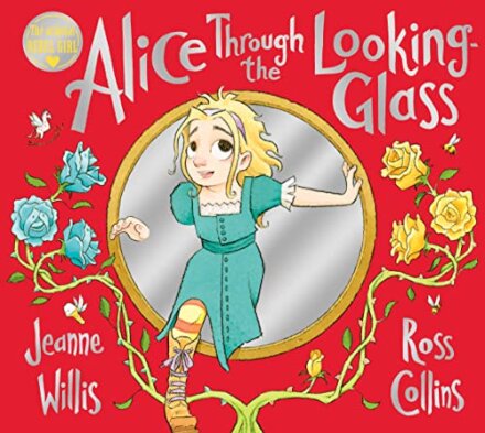 Alice Through The Looking-Glass