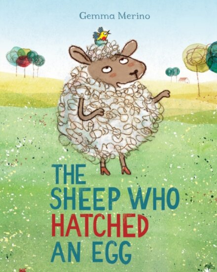 The Sheep Who Hatched An Egg