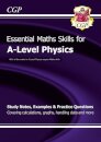 A-Level Physics: Essential Maths Skills
