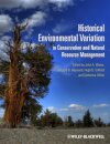 Historical Environmental Variation in Conservation and Natural Resource Management