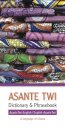 Asante Twi-English/English-Asante Twi Dictionary & Phrasebook