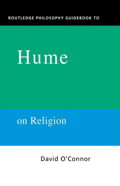 Routledge Philosophy GuideBook to Hume on Religion