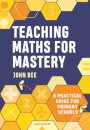 Teaching Maths for Mastery