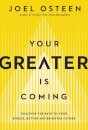 Your Greater Is Coming