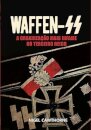Waffen: A Organização Mais Infame Do Terceiro Reich
