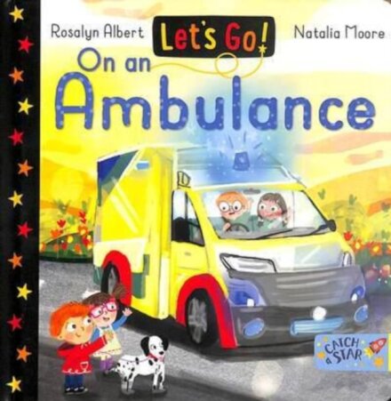 Let's Go! On an Ambulance