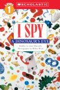 I Spy a Dinosaur's Eye (Scholastic Reader, Level 1)