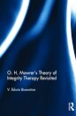 O. H. Mowrer's Theory of Integrity Therapy Revisited