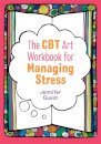 The CBT Art Workbook for Managing Stress