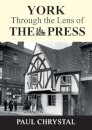 York Through The Lens of The Press