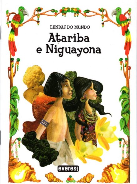 Atariba E Niguayona-Lendas Do Mundo