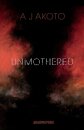Unmothered