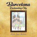 Barcelona - Enchanting City