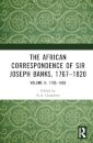 The African Correspondence of Sir Joseph Banks, 1767–1820