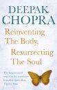 Reinventing the Body, Resurrecting the Soul