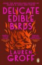 Delicate Edible Birds : And Other Stories