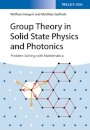 Group Theory in Solid State Physics and Photonics