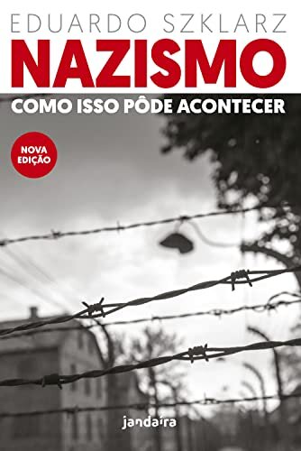 Nazismo: como isso pôde acontecer