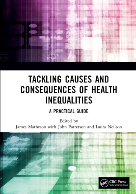 Tackling Causes and Consequences of Health Inequalities