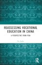Reassessing Vocational Education in China