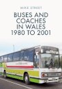 Buses and Coaches in Wales: 1980 to 2001
