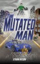 The Mutated Man