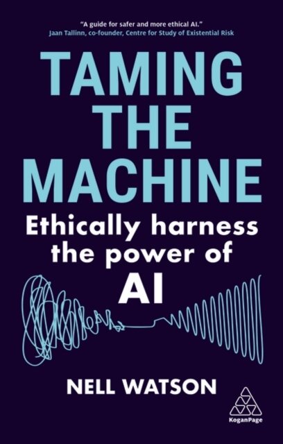 Taming The Machine: Ethically Harness The Power Of Ai