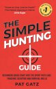 The Simple Hunting Guide