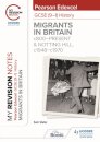 My Revision Notes: Pearson Edexcel GCSE (9–1) History: Migrants in Britain, c800–present and Notting Hill, c1948–c1970