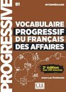 Vocabulaire progressif du français des affaires - Niveau intermédiaire (A2/B1) - Livre + CD - 2ème édition