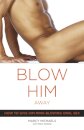 Blow Him Away