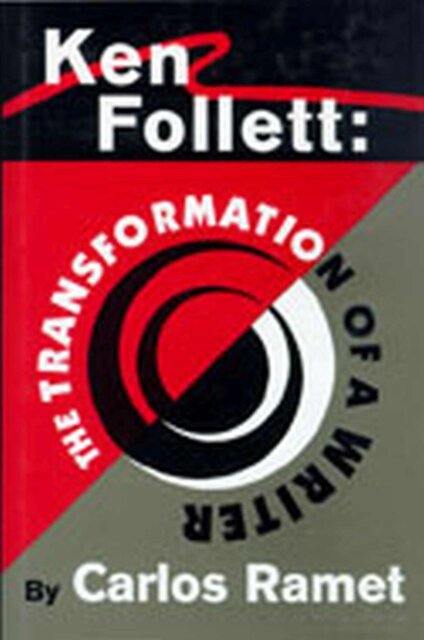 Ken Follett: the Transformation of a Writer