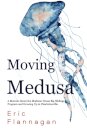 Moving Medusa