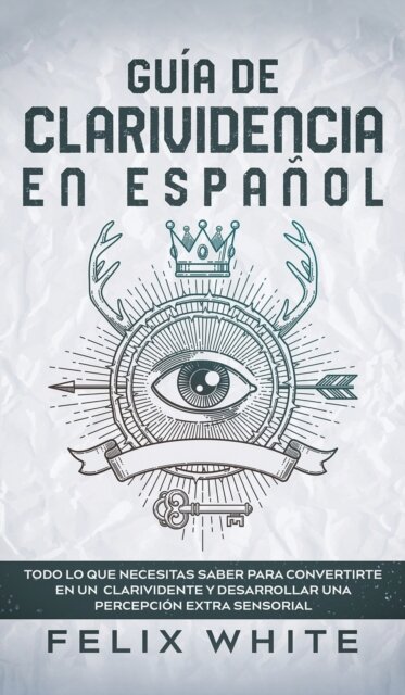 Guia de Clarividencia en Espanol