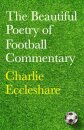 The Beautiful Poetry of Football Commentary