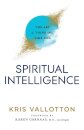 Spiritual Intelligence – The Art of Thinking Like God