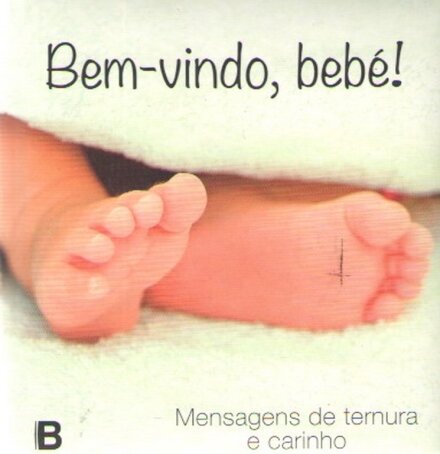 Bem Vindo, Bebé!
