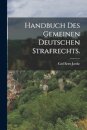Handbuch des gemeinen deutschen Strafrechts.