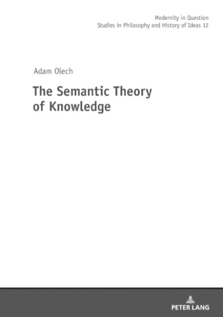 The Semantic Theory of Knowledge