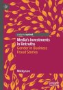 Media's Investments in Untruths