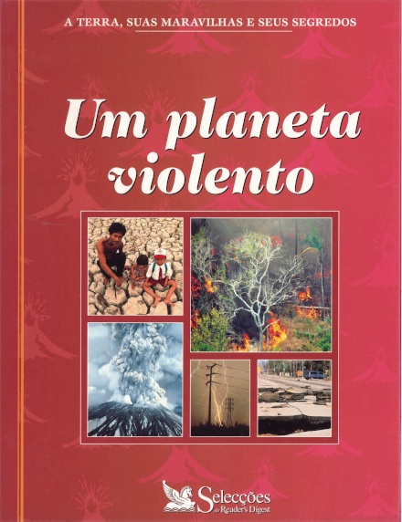 Um planeta violento