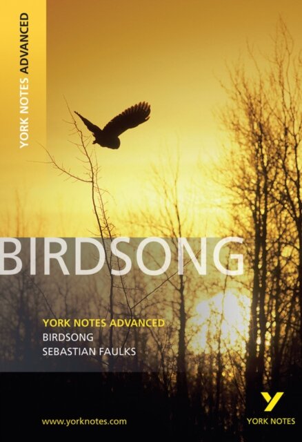 Birdsong (York Notes Advanced) English Literature Study Guide - for 2026, 2027 exams