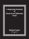 A Beginning Grammar of Classical and Hellenistic Greek