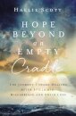Hope Beyond an Empty Cradle