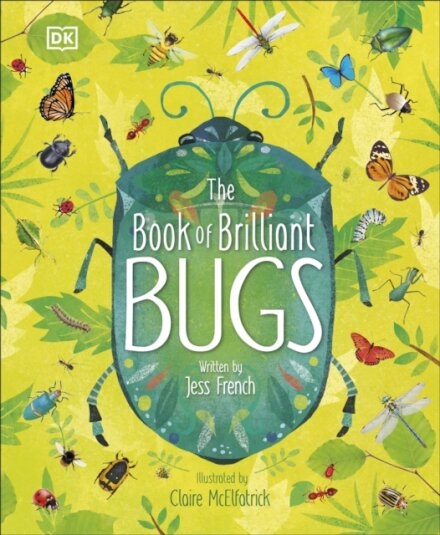 The Book Of Brilliant Bugs