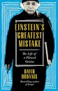Einstein'S Greatest Mistake